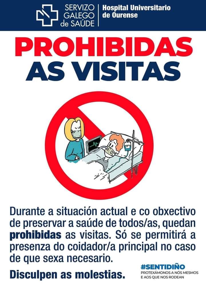 Las personas ingresadas en el CHUO no podrán recibir visitas 1 Prohibidas las visitas a enfermos del CHUO