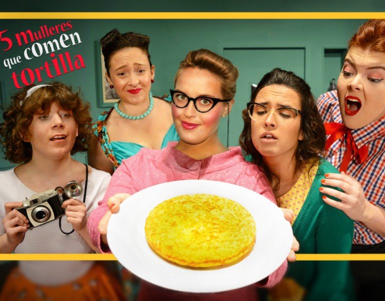 Cinco mulleres que comen tortilla, el jueves día cinco en el Auditorio Municipal de Ourense 1 Cinco mulleres que comen tortilla