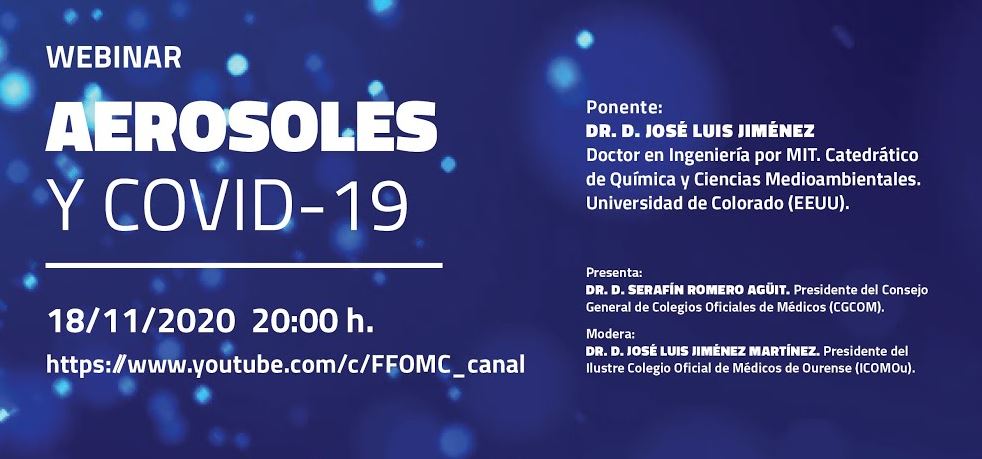 "Aerosoles y Covid-19", seminario web a cargo del Dr. D. José Luis Jiménez organizado por el Colegio de Médicos de Ourense 1 Webinar Aerosoles y Covid-19