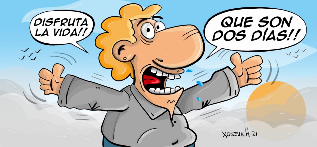 ¡Disfruta la vida que son dos días! 1 Disfruta la vida que son dos días frases cortas de animo y motivación humor Xosevich 21
