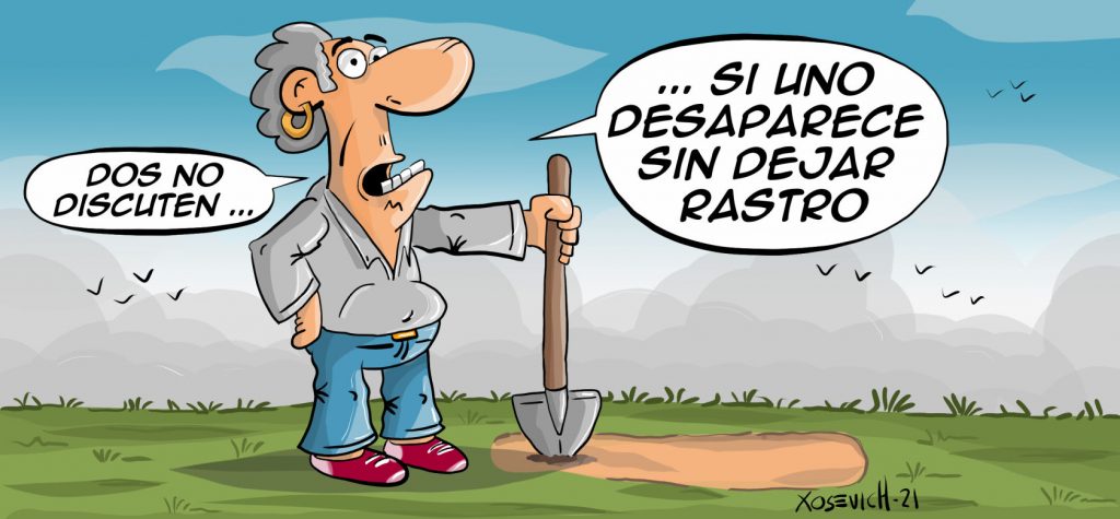 Dos no discuten si uno no quiere 1 Dos no discuten si uno desaparece sin dejar rastro chistes cortos de humor negro Xosevich 21