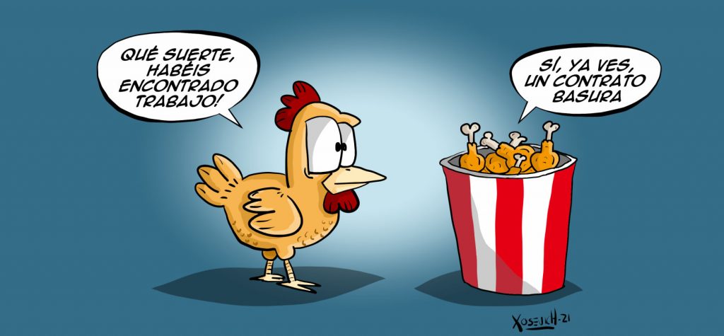 Un contrato basura 1 Contrato basura pollo humor chistes memes de empleo precario Xosevich 21