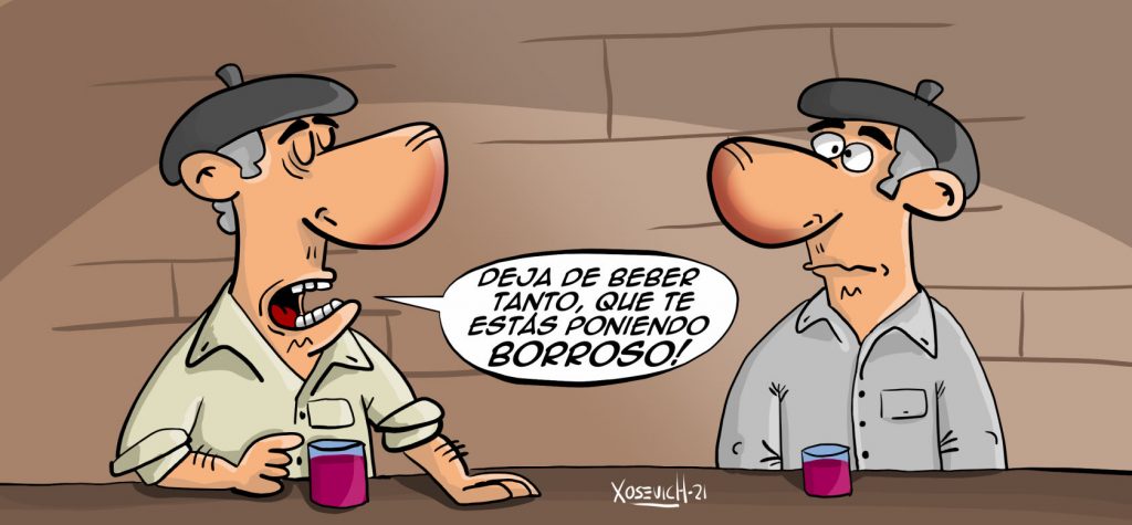 Deja de beber tanto, que te estás poniendo borroso 1 Deja de beber tanto que te estás poniendo borroso humor chistes Xosevich 21