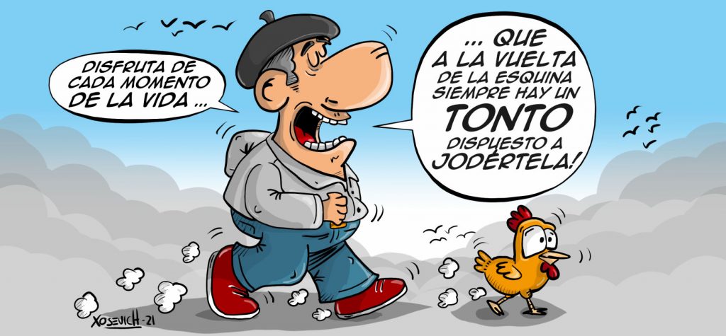 Disfruta de cada momento de la vida 1 Disfruta de cada momento de la vida humor chistes memes risas Xosevich 21